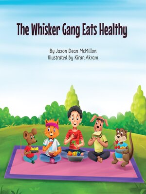 cover image of The Whisker Gang Eats Healthy